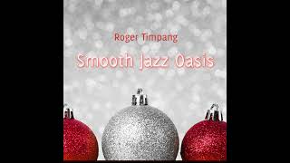 Christmas Jazz Spectacular  Roger Timpang [upl. by Melantha]