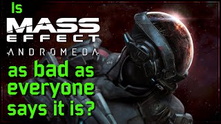 Is Mass Effect Andromeda as bad as everyone says it is  A look at the writing and mechanics [upl. by Traggat]