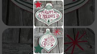 Merry Christmas and Happy Holidays Ornament Signs [upl. by Maxwell888]