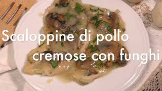 Scaloppine di petto di pollo cremose con funghi  RICETTA FACILE e VELOCE [upl. by Adebayo194]