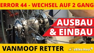 VanMoof S3 amp X3 Error 44 amp EShifter Montageanleitung  2 Gang Automatik [upl. by Ailemor]