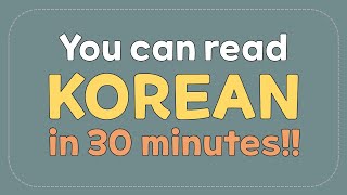 You can read Korean in 30 minutes [upl. by Shelton]