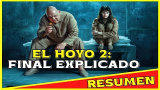 EL HOYO 2  RESUMEN  FINAL EXPLICADO [upl. by Nicole]