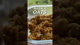 Masala Oats with 25g Protein  Your Favourite Breakfast [upl. by Aronos292]