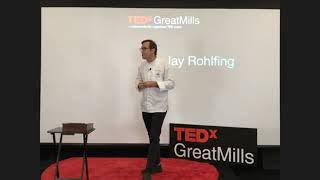 Mise en Place  Jay Rohlfing  TEDxGreatMills [upl. by Enirehtacyram]