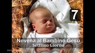 7  Novena a Gesù Bambino [upl. by Nyltyak651]