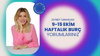 9  15 EKİM HAFTALIK BURÇ YORUMLARI  ZEYNEP TURAN TWİTBURC [upl. by Esinaej]