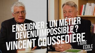 ENSEIGNER  UN MÉTIER DEVENU IMPOSSIBLE  VINCENT COUSSEDIÈRE [upl. by Anwad961]