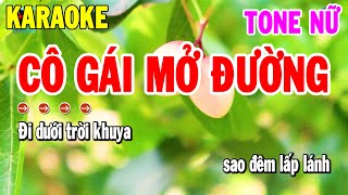 Karaoke Cô Gái Mở Đường Tone Nữ Nhạc Sống Cha Cha Mới  Kho Nhạc Karaoke [upl. by Adnilak]