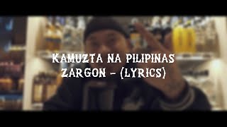 Zargon  Kamusta na Pilipinas Lyrics [upl. by Naujej]