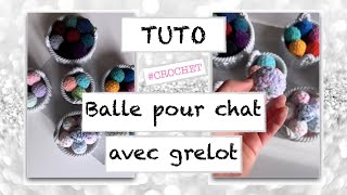 TUTO Crochet  Balle pour chat avec grelot  Laine effet velours débutant [upl. by Pietje]