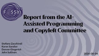 Report from the AIAssisted Programming and Copyleft Committee [upl. by Mays439]