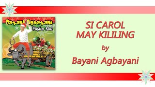 Bayani Agbayani  SI CAROL MAY KILILING Lyric Video [upl. by Kragh]