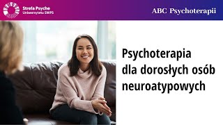 Psychoterapia dla dorosłych osób neuroatypowych  Agata Wasilkiewicz Zofia Szynal [upl. by Jasmina]