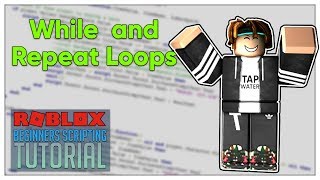 Beginners Roblox Scripting Tutorial 12  While and Repeat Loops Beginner to Pro 2019 [upl. by Alvis]