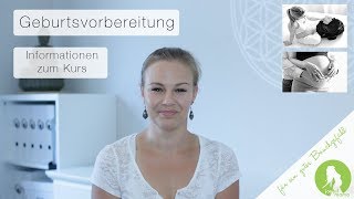 Geburtsvorbereitung  Informationen zum Kurs [upl. by Trebloc]