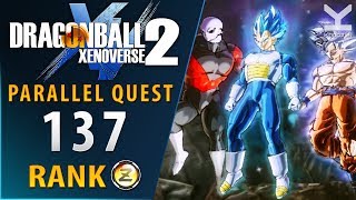 Dragon Ball Xenoverse 2  Parallel Quest 137  Rank Z [upl. by Anawait]