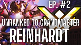 UNRANKED TO GM REINHARDT ONLY EDUCATIONAL Episode 2 Overwatch [upl. by Akinak]