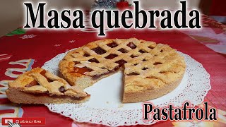 MASA QUEBRADA  PASTAFROLA  COMO HACER MASA QUEBRADA PASO A PASO [upl. by Musser]