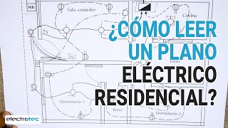 Aprende a LEER CORRECTAMENTE un plano ELÉCTRICO RESIDENCIAL  Electricidad Residencial [upl. by Misha]