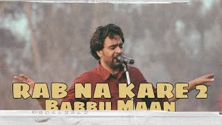 Rab Na Kare Volume 2 Full Song  Vaada Raha  Bobby Deol Kangana Ranaut BabbuMaan [upl. by Ainsley]