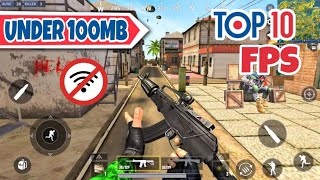 Top 10 OFFLINE FPS Game Under 100mb for Android 2022 [upl. by Mcguire]