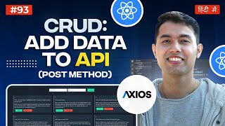 93 Add Data to Real API amp React Full Stack App with Axios POST Method [upl. by Chastity14]