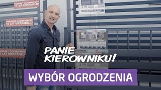 Jak wybrać ogrodzenie Panie Kierowniku [upl. by Trometer]