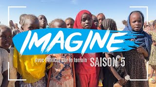 IMAGINE  comment lUNICEF aide les enfants soudanais réfugiés au Tchad saison 5 épisode 4 [upl. by Eelah]