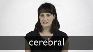 How to pronounce CEREBRAL in British English [upl. by Acassej]