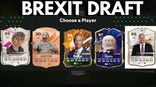 FUT DRAFT but i have to build the most BREXIT team [upl. by Nellaf]