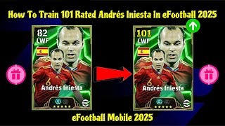 How To Train Andrés Iniesta Best Training Guide In eFootball 2025 😍🔥 [upl. by Iruy188]