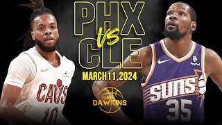 Phoenix Suns vs Cleveland Cavaliers Full Game Highlights  March 11 2024  FreeDawkins [upl. by Neddy]