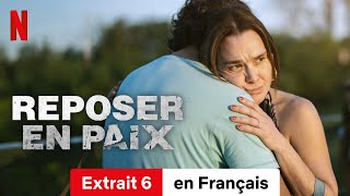 Reposer en paix Extrait 6  BandeAnnonce en Français  Netflix [upl. by Sirotek]