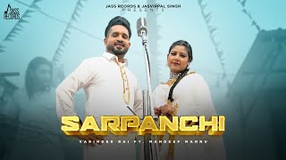 Sarpanchi  Official Video Varinder Rai amp Mandeep Mannu  Punjabi Song 2024  Jass Records [upl. by Ahsennek413]