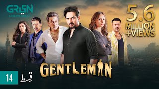 Gentleman Episode 14  Yumna Zaidi  Humayun Saeed Digitally Powered By Mezan Masterpaints GreenTV [upl. by Ojimmas332]