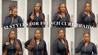 HOW TO STYLE YOUR FRENCH CURL BRAIDS IN 12 WAYS  easy amp no front hair friendly [upl. by Aiem]