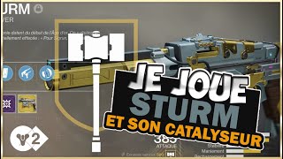 Destiny 2  Je joue STURM w son Catalyseur et ça tape FORT [upl. by Garaway]