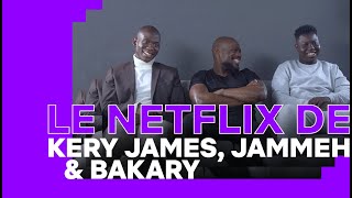 LE NETFLIX DE… Kery James Jammeh Diangana et Bakary Diombera  Banlieusards I Netflix France [upl. by Ynettirb260]