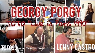 GEORGY PORGY cover live in Paris 1990 feat LENNY CASTRO  Toto99 social tribute project [upl. by Ajaj653]