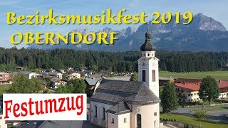 Bezirksmusikfest Oberndorf 2019  Festumzug [upl. by Belanger]