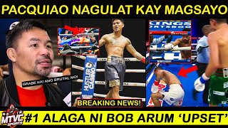 PACQUIAO Nagulat kay Magsayo Avelar Delikado Lagay  Arum Kawawa Alaga Upset [upl. by Teirrah919]