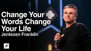 Change Your Words Change Your Life  Jentezen Franklin [upl. by Idnahk44]