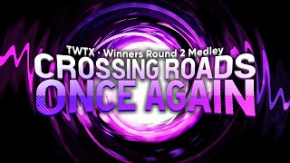 Crossing Roads Once Again  Winners Round 2 Medley  Third World Tournament X [upl. by Atival935]