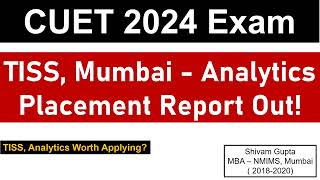 CUET 2024 Exam TISS Mumbai Analytics Placement Report 2023 Out  Worth Applying [upl. by Nnayllehs]