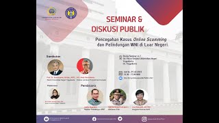 Seminar amp Diskusi Publik Pencegahan Kasus Online Scamming dan Pelindungan WNI di Luar Negeri [upl. by Scheck506]