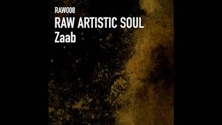 Raw Artistic Soul  Zaab [upl. by Lifton]