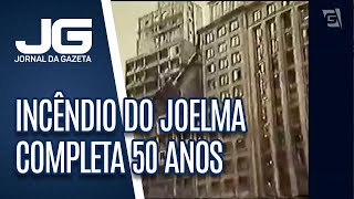 Incêndio do Joelma completa 50 anos uma das maiores tragédias de SP [upl. by Gean81]