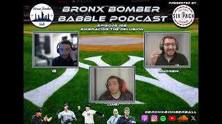 Bronx Bomber Babble Podcast EP 158 [upl. by Aleacem]