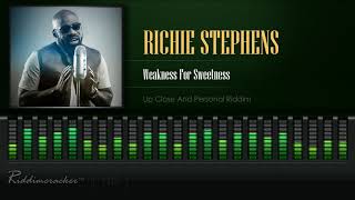 Richie Stephens  Weakness For Sweetness Up Close And Personal Riddim HD [upl. by Pattison362]